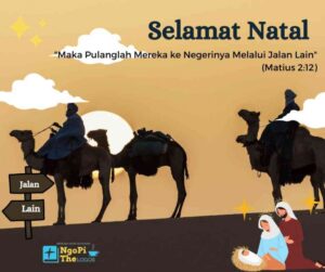 Pulanglah Mereka ke Negerinya Melalui Jalan Lain